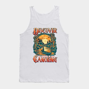 Solo Canoeing Discover the Freedom of Solo Canoeing Tank Top